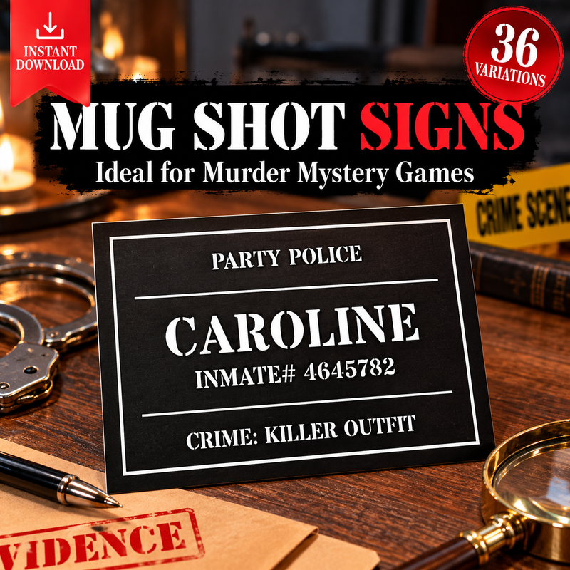 36 Printable Mug Shot Signs – Editable Murder Mystery Party Props