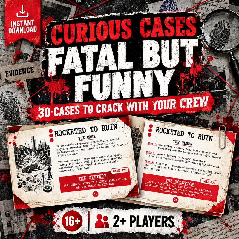 Curious Cases: Fatal But Funny – 30 Printable Murder Mystery Games